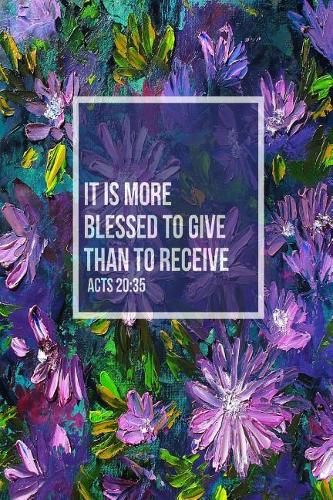 It Is More Blessed to Give Than to Receive