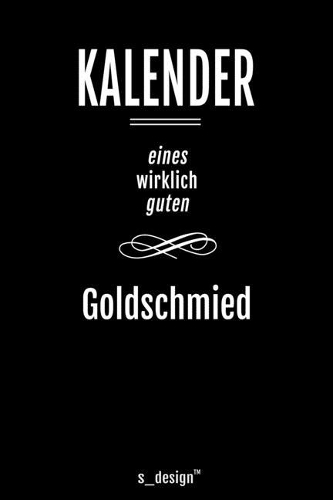 Kalender für Goldschmiede / Goldschmied / Goldschmiedin
