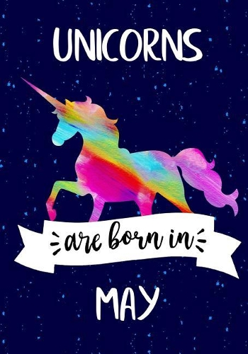 Unicorns are Born in May