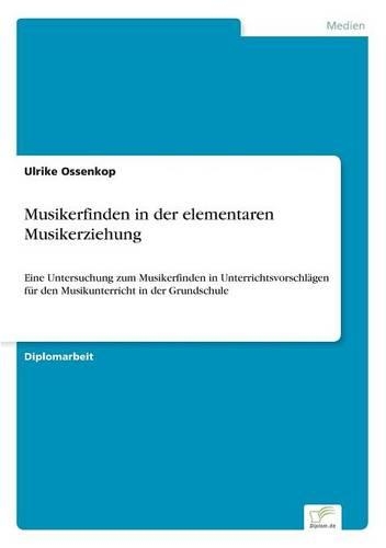 Musikerfinden in der elementaren Musikerziehung