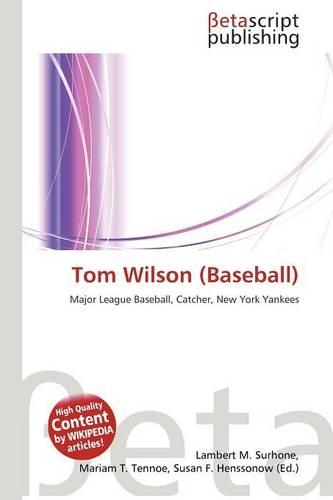 Tom Wilson (Baseball): (English)