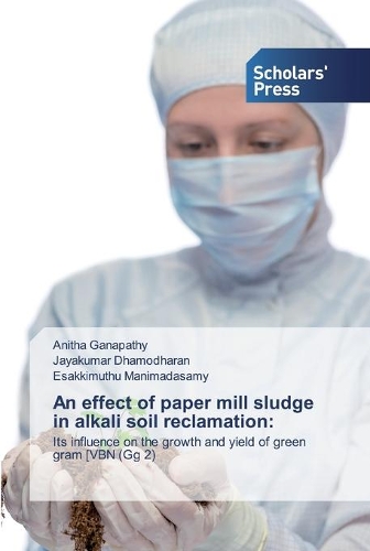 An effect of paper mill sludge in alkali soil reclamation