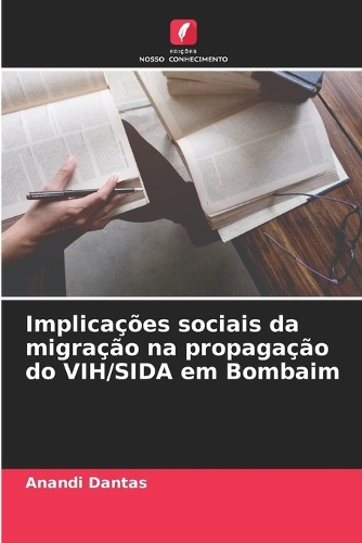 Implicações sociais da migração na propagação do VIH/SIDA em Bombaim