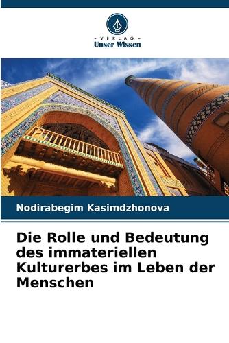 Die Rolle und Bedeutung des immateriellen Kulturerbes im Leben der Menschen