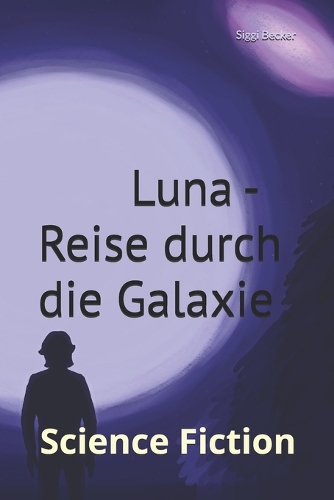 Luna - Reise durch die Galaxie