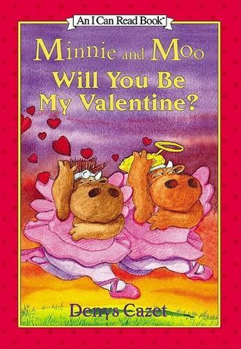 Minnie and Moo: Will You Be My Valentine?(I Can Read Books: Level 3)