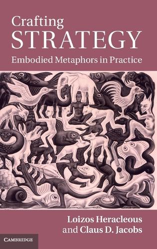 Crafting Strategy: Embodied Metaphors in Practice