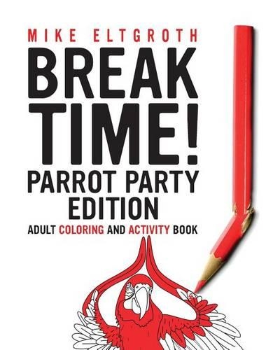 Break Time! Parrot Party Edition
