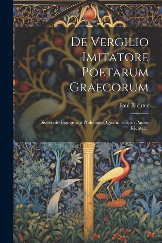De Vergilio Imitatore Poetarum Graecorum