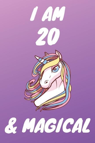 I Am 20 And Magical