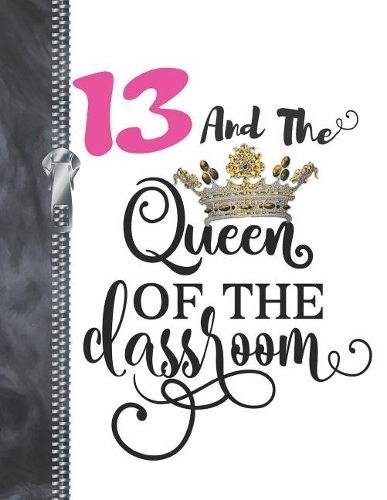 13 And The Queen Of The Classroom