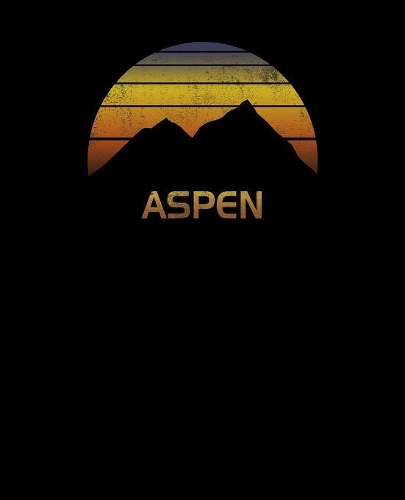 Aspen: Notebook For Work, Home or School With Lined College Ruled White Paper. Note Pad Composition Journal For Skiing And Snowboarding Fans. Back To Schoo