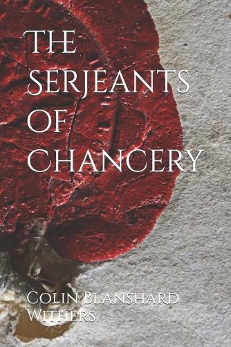 The Serjeants of Chancery