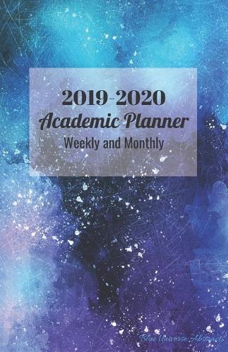 2019-2020 Academic Planner Weekly and Monthly Blue Universe Abstract