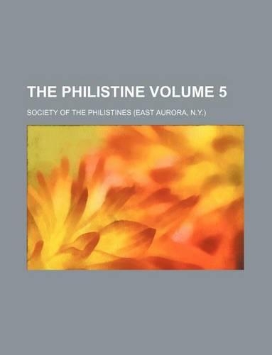 The Philistine Volume 5