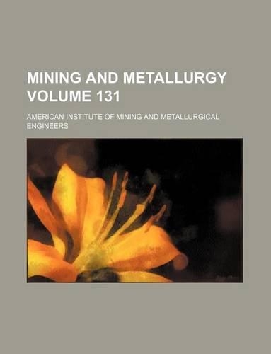 Mining and Metallurgy Volume 131