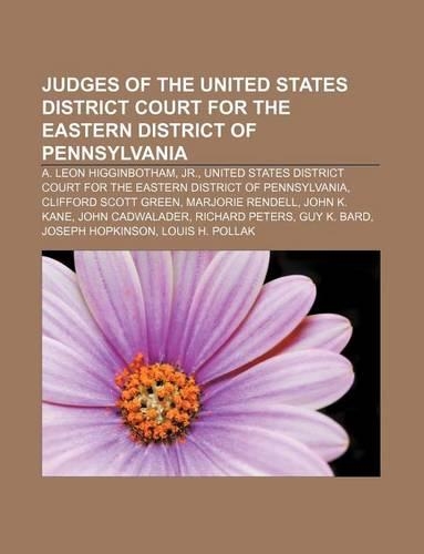 Judges of the United States District Court for the Eastern District of Pennsylvania: A. Leon Higginbotham, Jr.(English)
