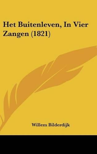 Het Buitenleven, in Vier Zangen (1821): (Chinese)