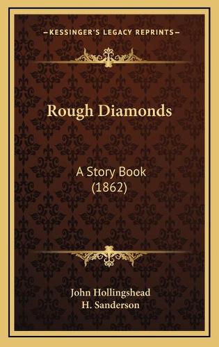 Rough Diamonds
