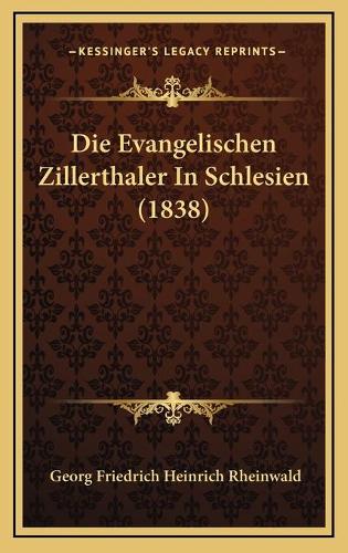 Die Evangelischen Zillerthaler In Schlesien (1838)