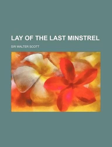 Lay of the Last Minstrel