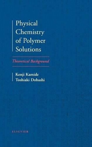 Physical Chemistry of Polymer Solutions