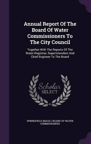 Annual Report of the Board of Water Commissioners to the City Council