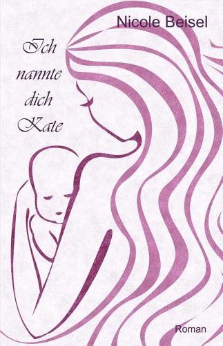 Ich nannte dich Kate