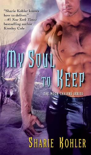 My Soul to Keep: Volume 4(The Moon Chasers)