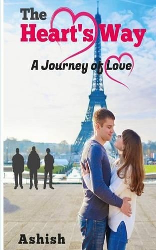 The Heart's Way: A Journey of Love(English)