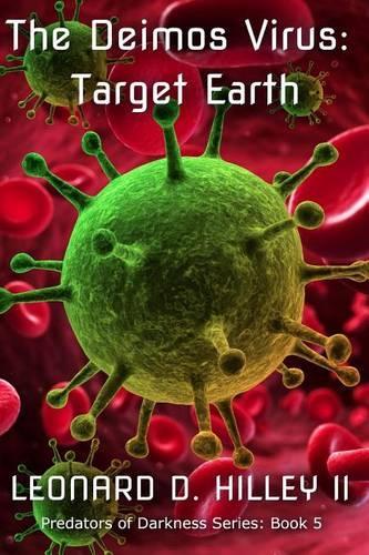 The Deimos Virus: Target Earth(English)