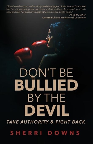 Don't Be Bullied by the Devil