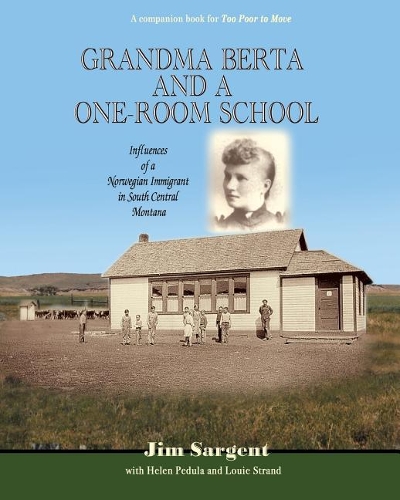 Grandma Berta and a One-Room School