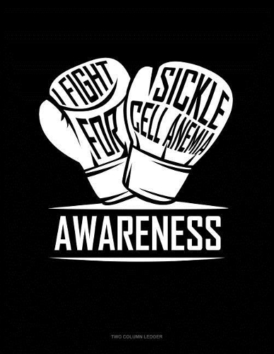 I Fight for Sickle Cell Anemia Awareness