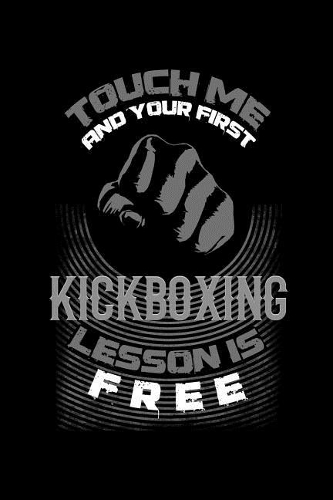 Touch Me and Your First Kickboxing Lesson Is Free