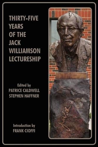 Thirty-Five Years of the Jack Williamson Lectureship: (English)