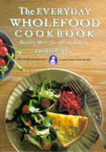 The Everyday Wholefood Cookbook