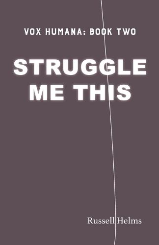 Struggle Me This