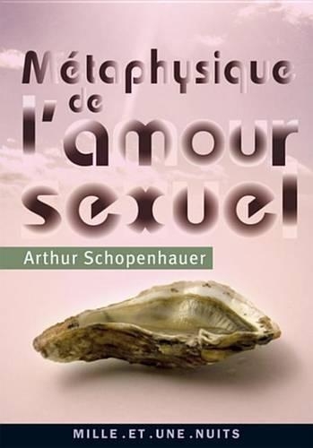 Metaphysique de L'Amour Sexuel