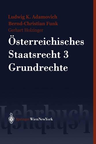 Osterreichisches Staatsrecht 3 Grundrechte