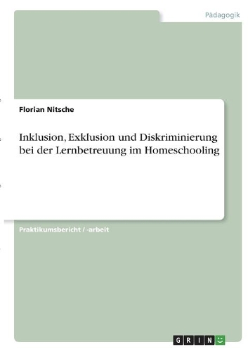 Inklusion, Exklusion und Diskriminierung bei der Lernbetreuung im Homeschooling