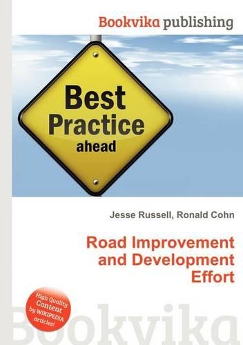 Road Improvement and Development Effort: (English)