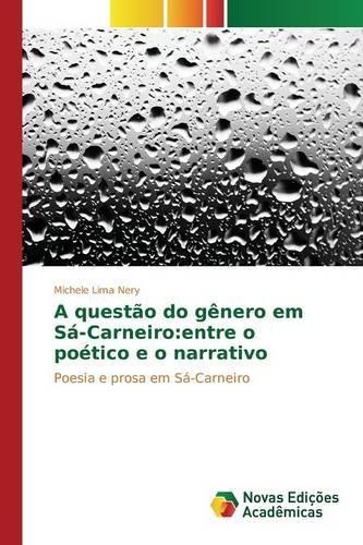 A questão do gênero em Sá-Carneiro: entre o poético e o narrativo(Portuguese)
