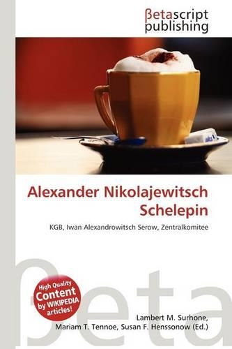 Alexander Nikolajewitsch Schelepin