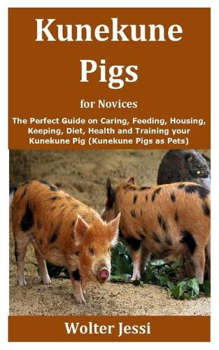 Kunekune Pigs for Novices