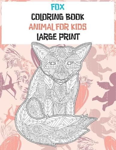 Coloring Book Animal for Kids - Large Print - Fox