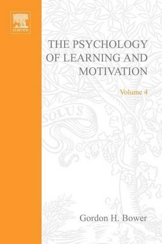 Psychology of Learning&motivation: V.4: V.4(Psychology of Learning & Motivation)