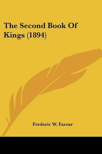 The Second Book Of Kings (1894): (English)