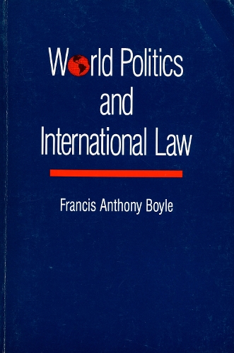 World Politics and International Law: (Duke Press Policy Studies)
