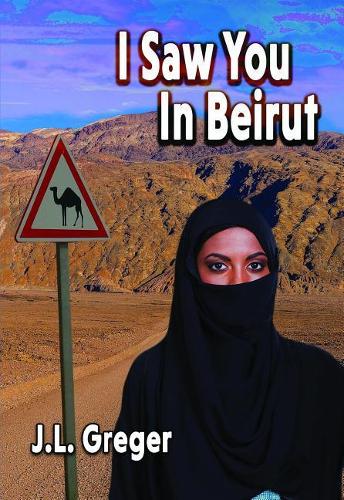 I Saw You in Beirut: (Science Traveler, 5)